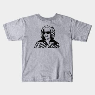 I'll be bach Kids T-Shirt